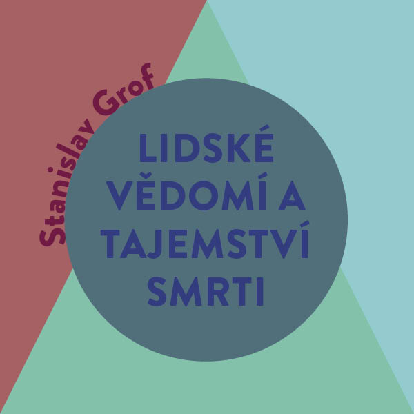 Lidské vědomí a tajemství smrti