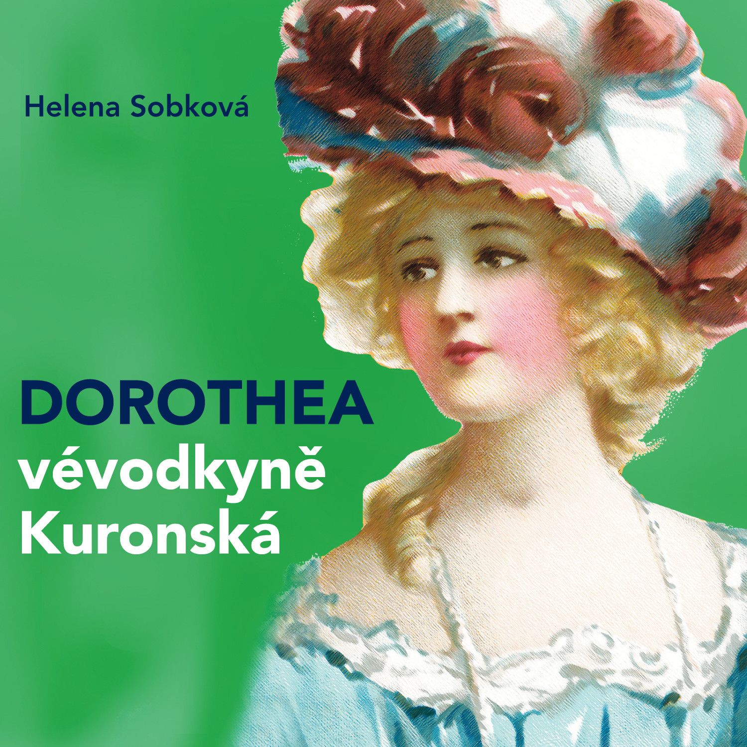 Dorothea - vévodkyně Kuronská