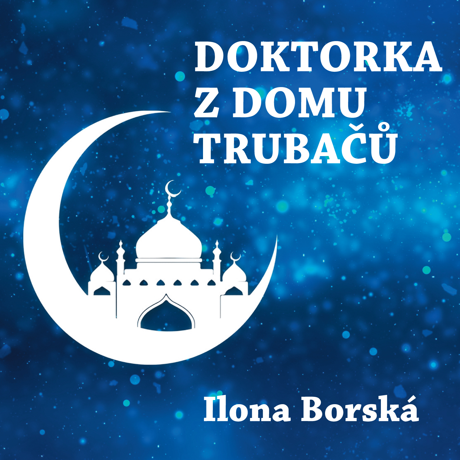 Doktorka z domu trubačů