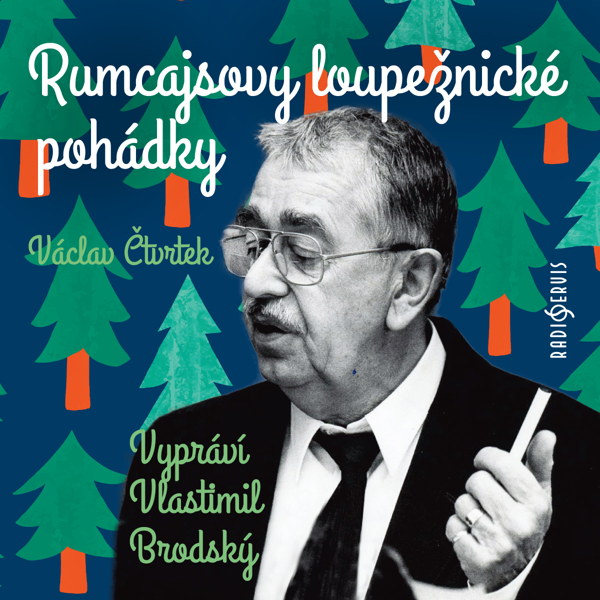 Václav Čtvrtek: Rumcajsovy loupežnické pohádky