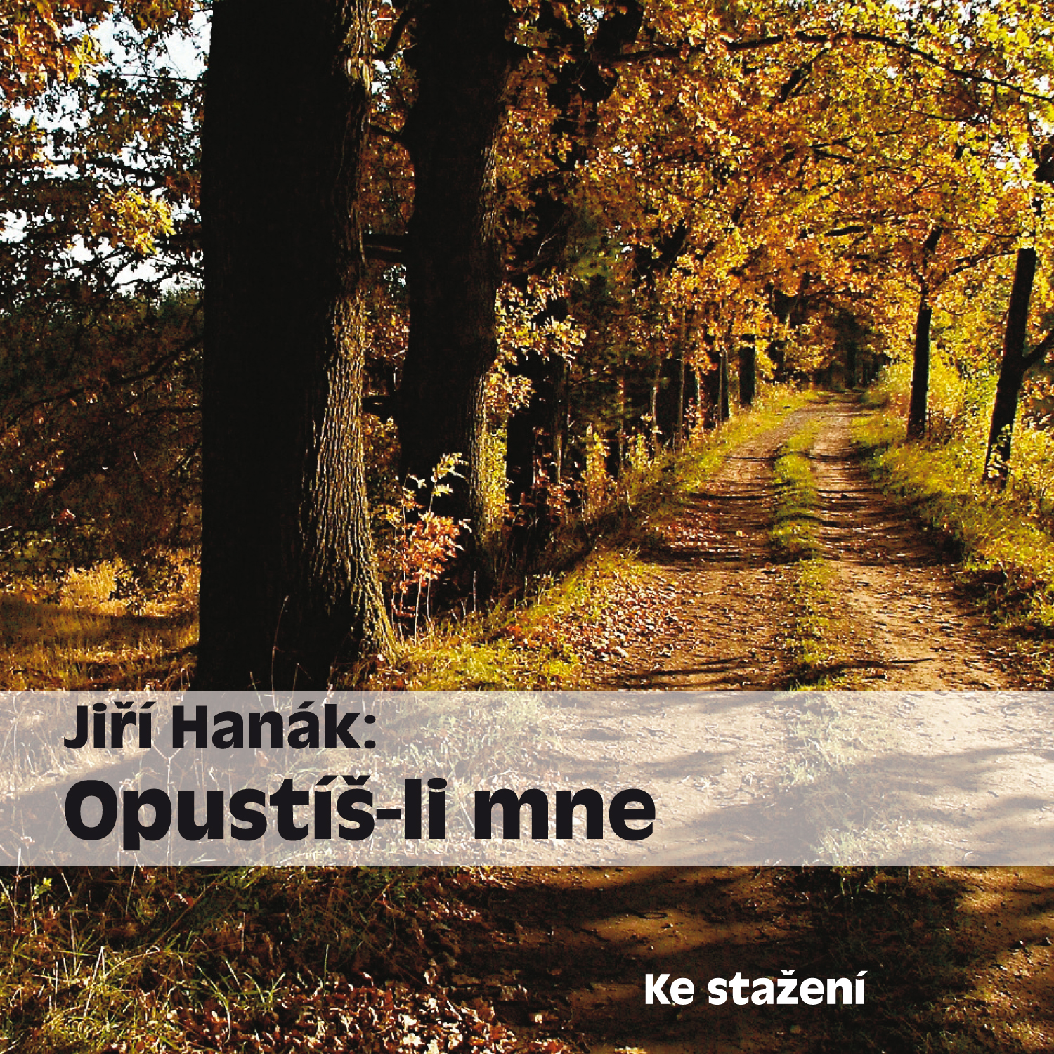 Opustíš-li mne
