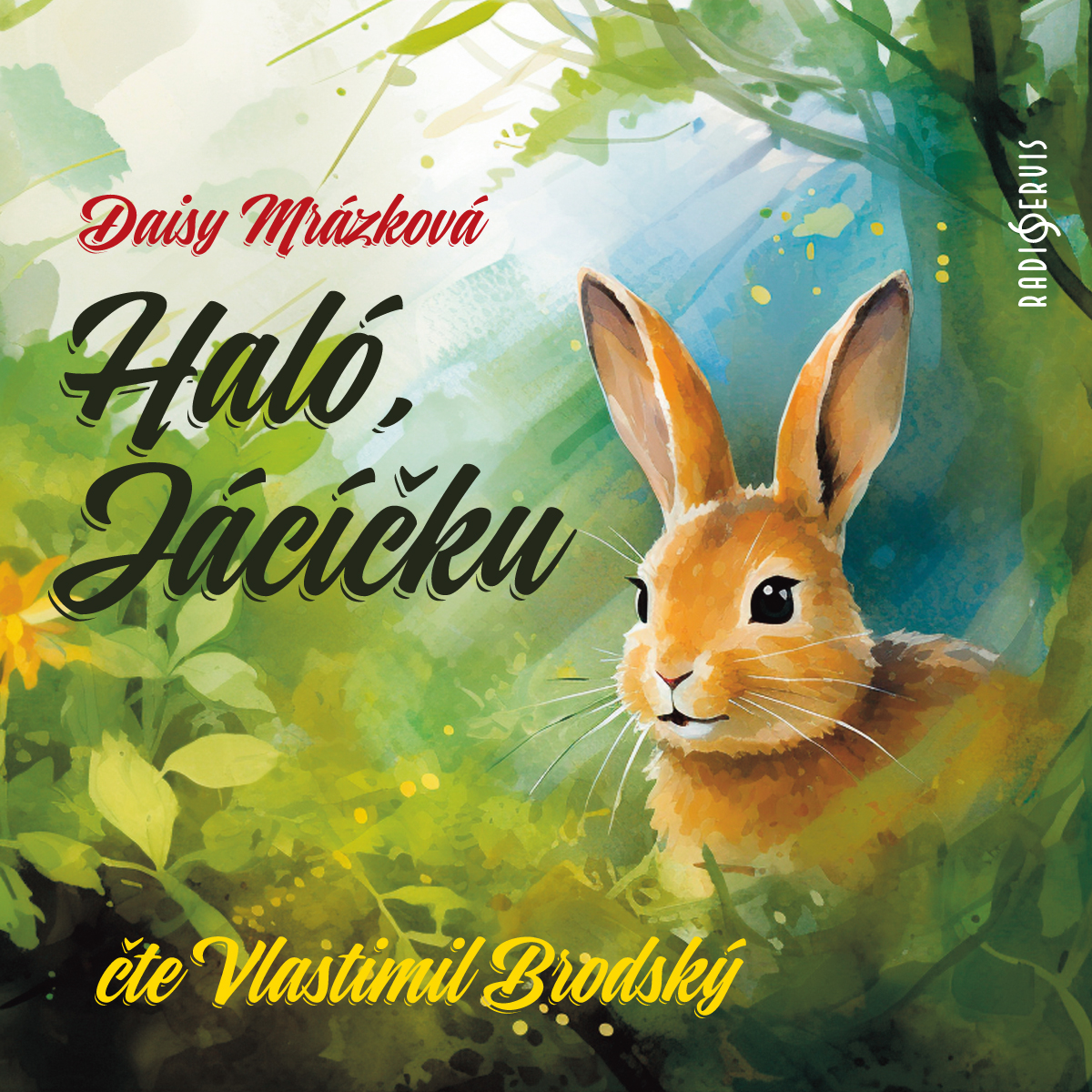 Haló, Jácíčku
