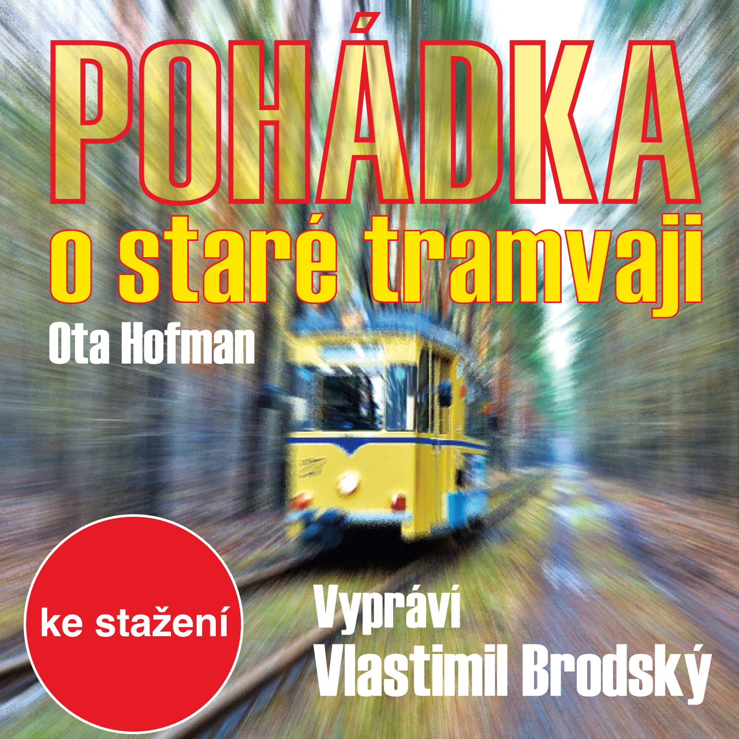 Pohádka o staré tramvaji