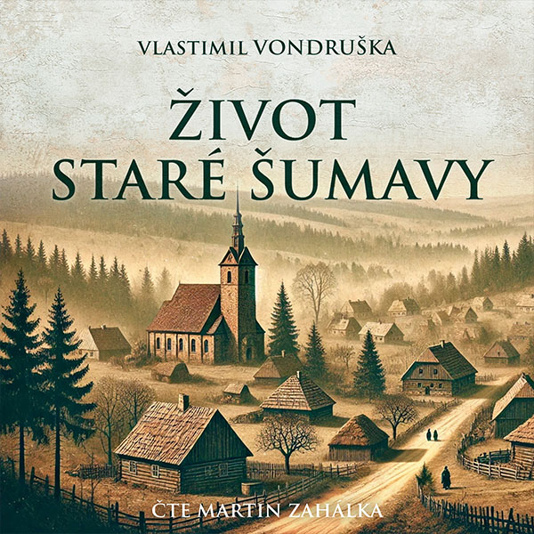 Život staré Šumavy