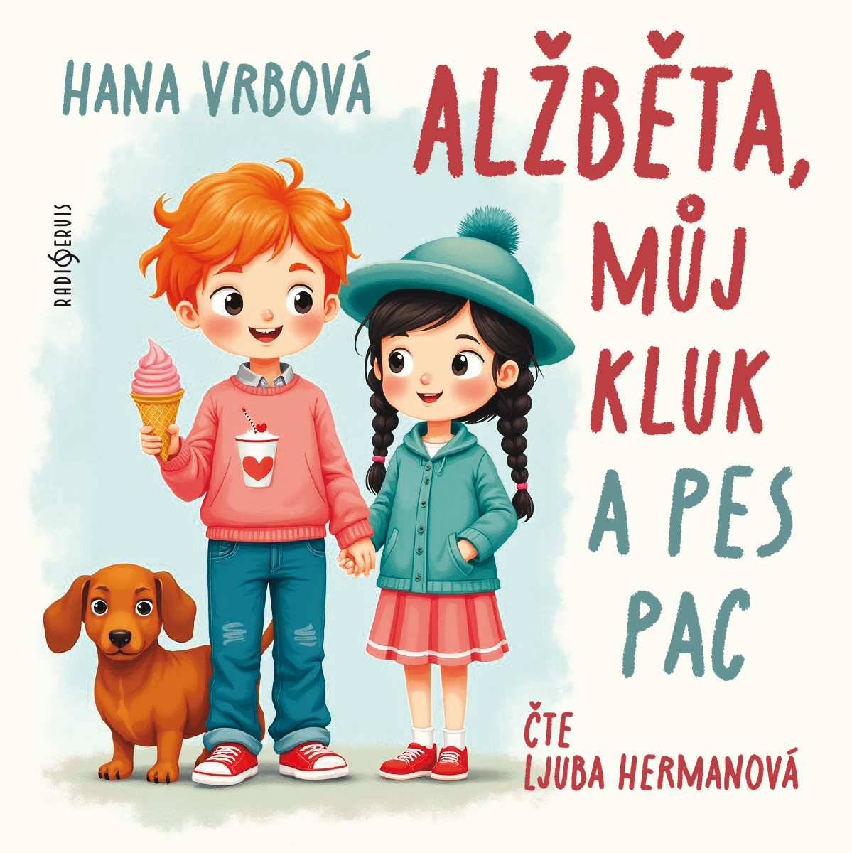 Alžběta, můj kluk a pes Pac