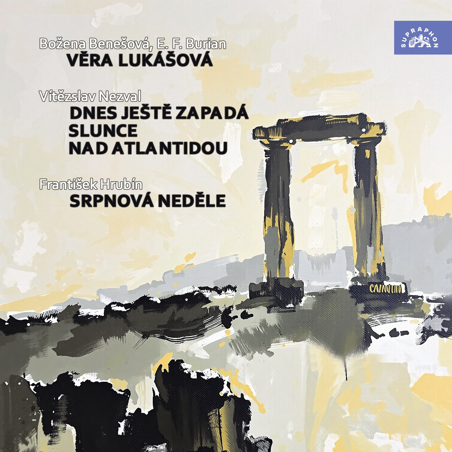 Věra Lukášová - Dnes ještě zapadá slunce nad Atlantidou - Srpnová neděle