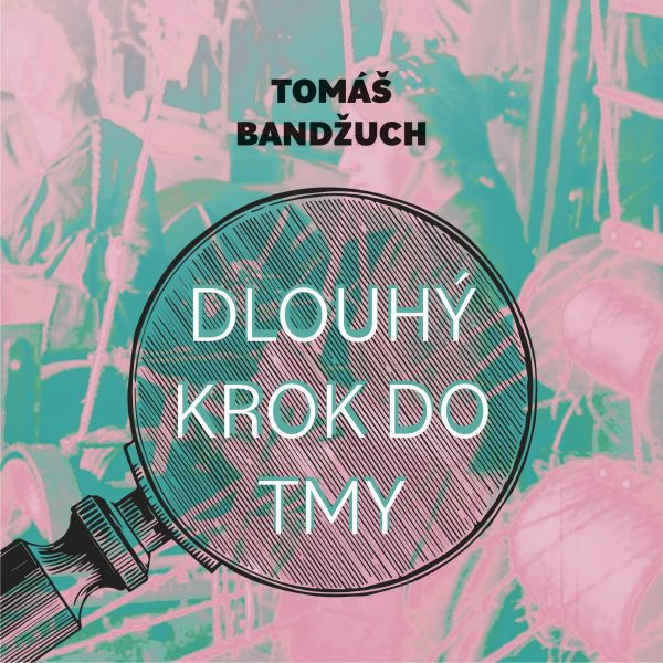 Dlouhý krok do tmy
