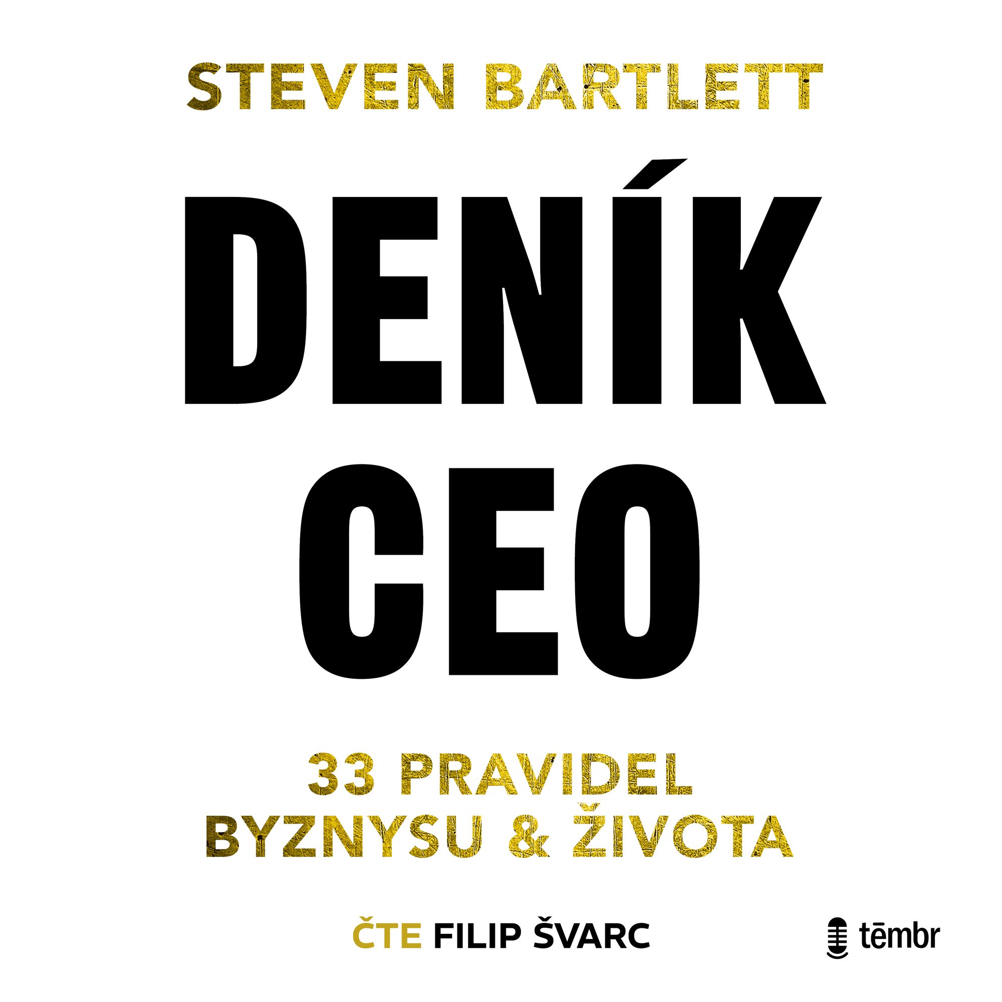 Deník CEO: 33 pravidel byznysu a života