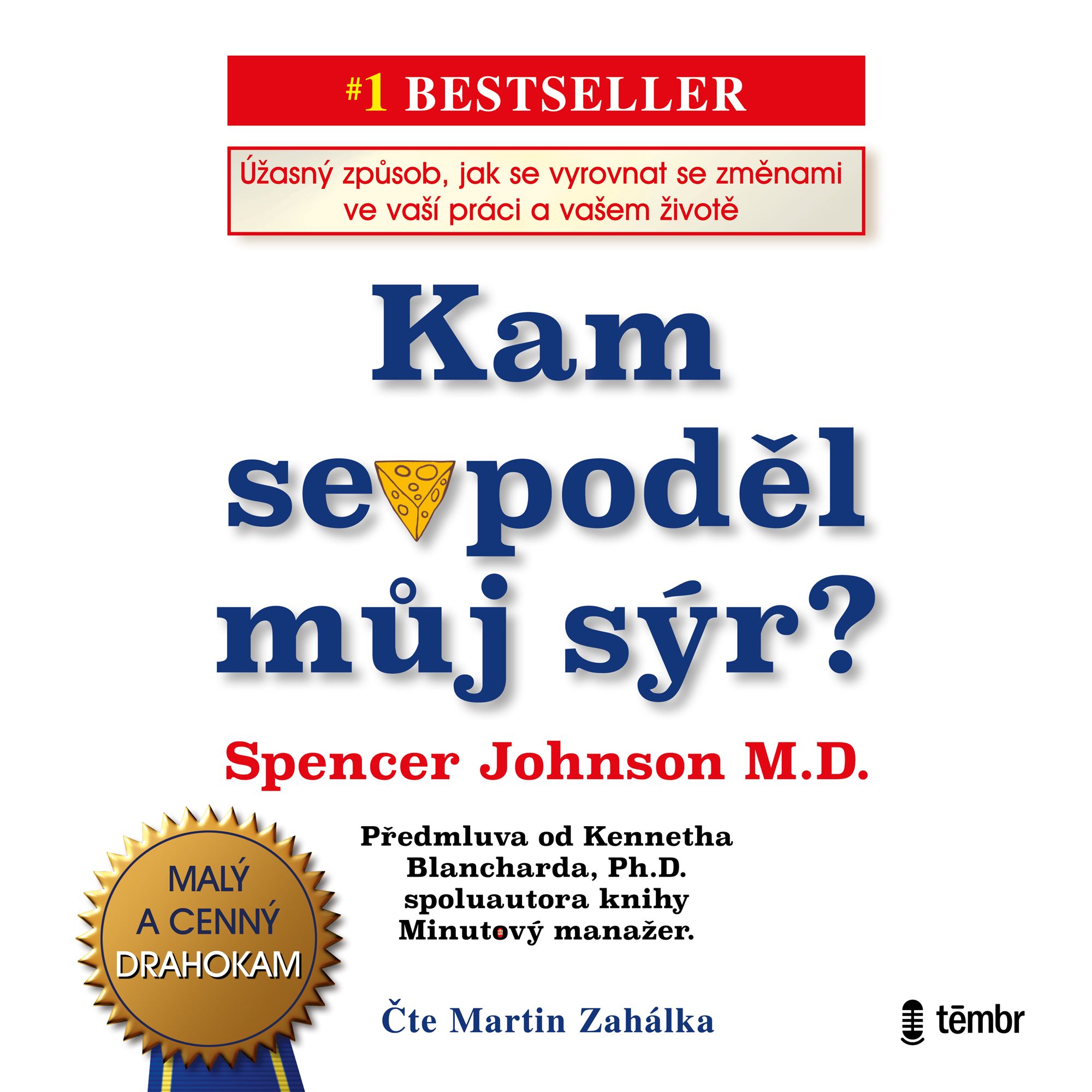 Kam se poděl můj sýr?