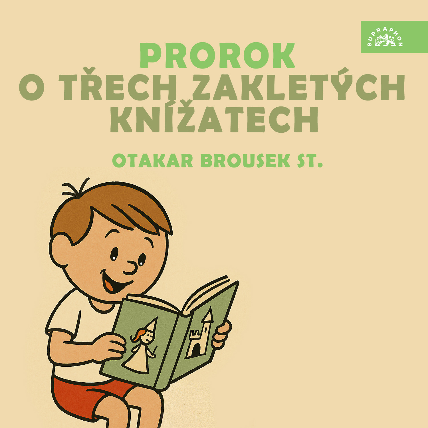 Prorok, O třech zakletých knížatech