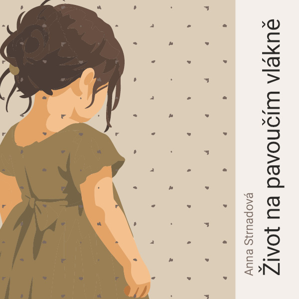 Život na pavoučím vlákně