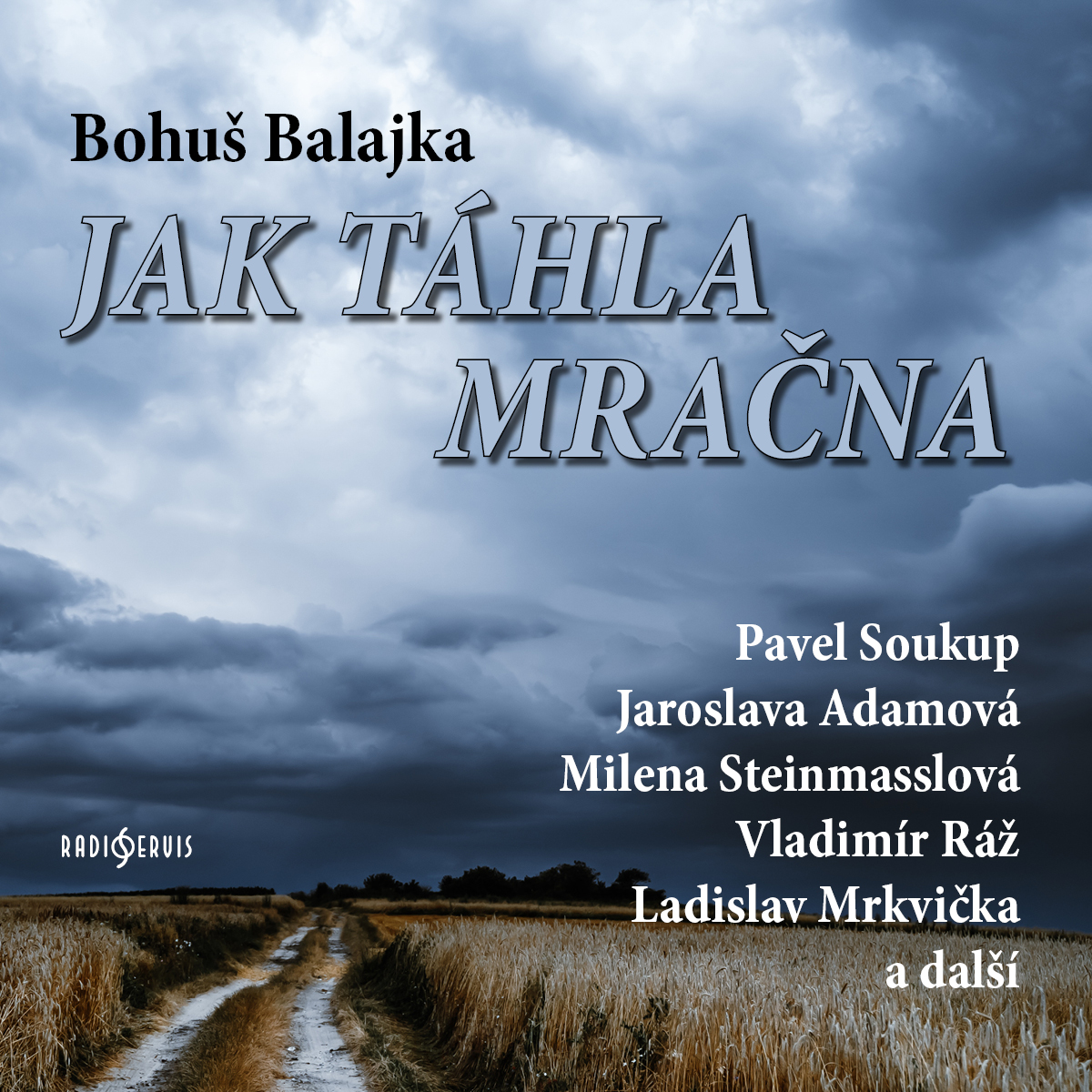 Jak táhla mračna