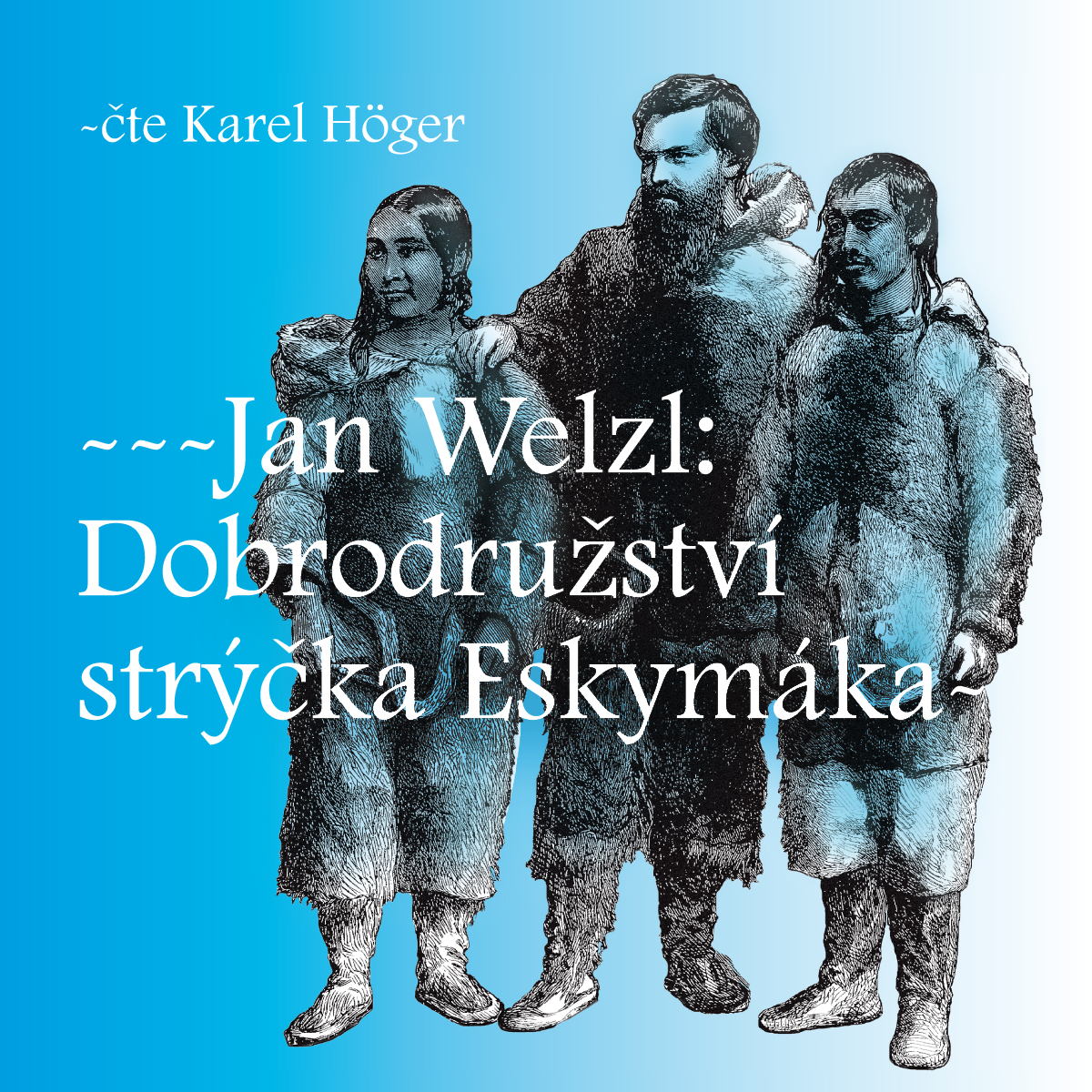 Dobrodružství strýčka Eskymáka