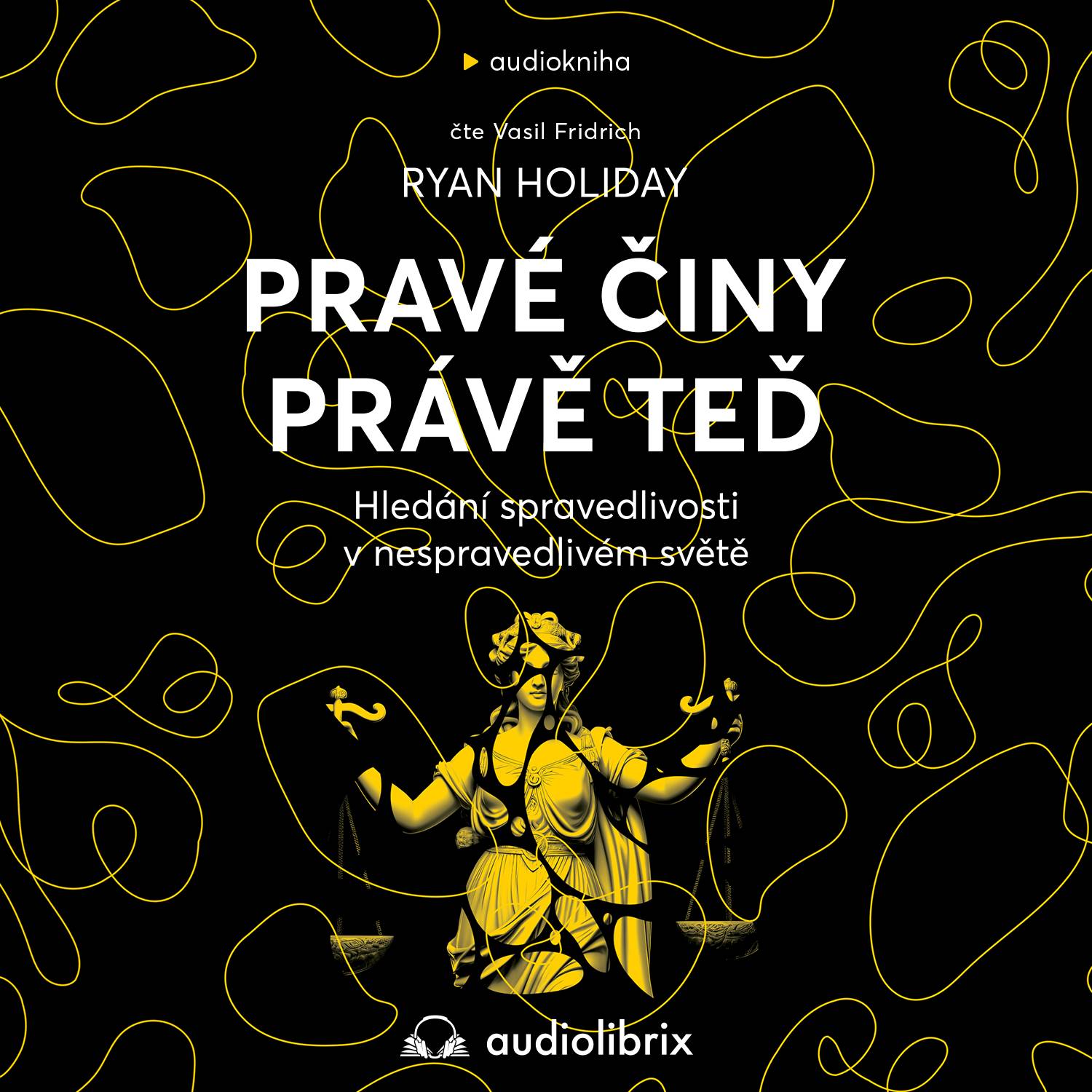 Pravé činy právě teď