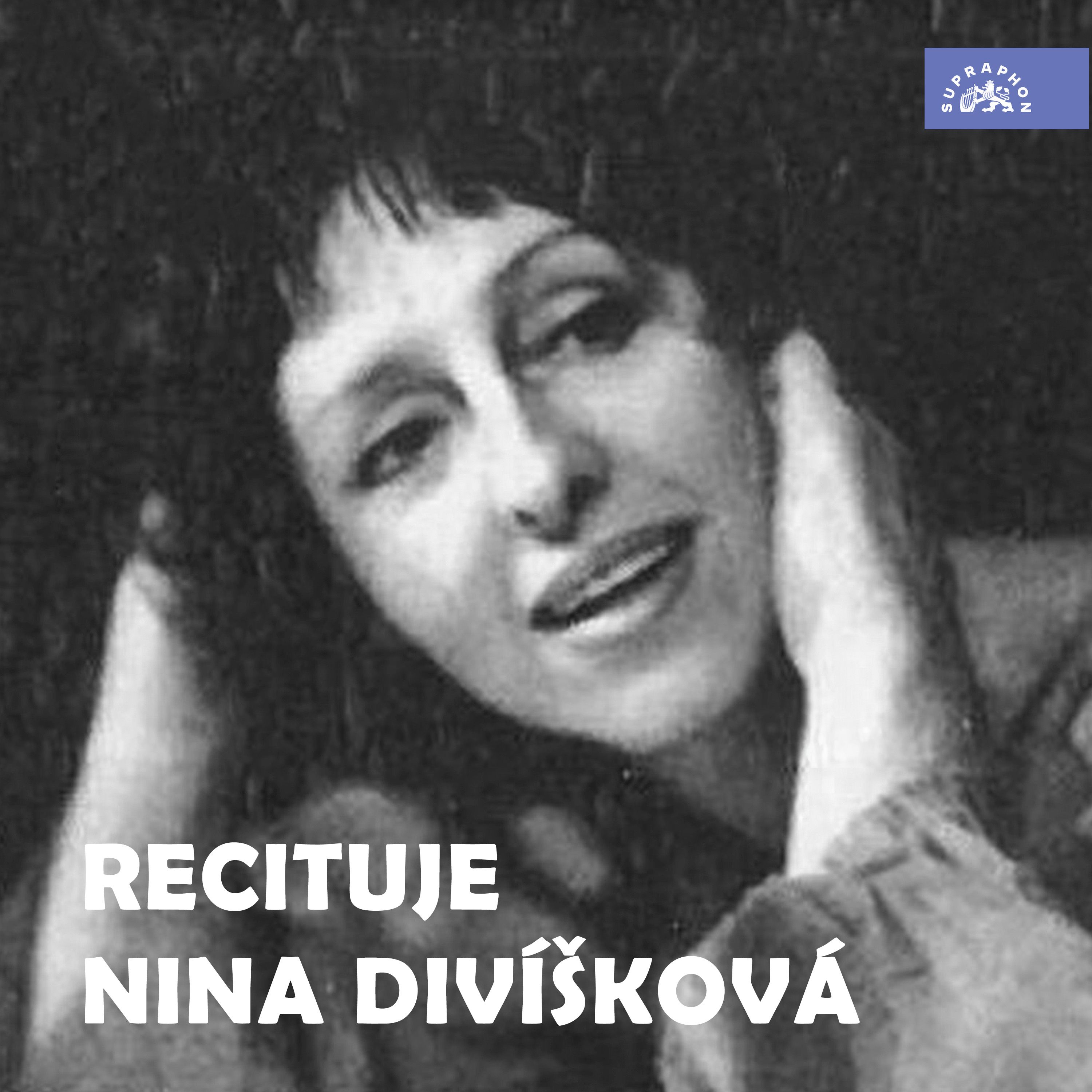 Recituje Nina Divíšková