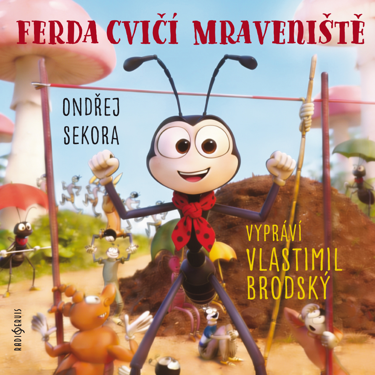 Ferda cvičí mraveniště