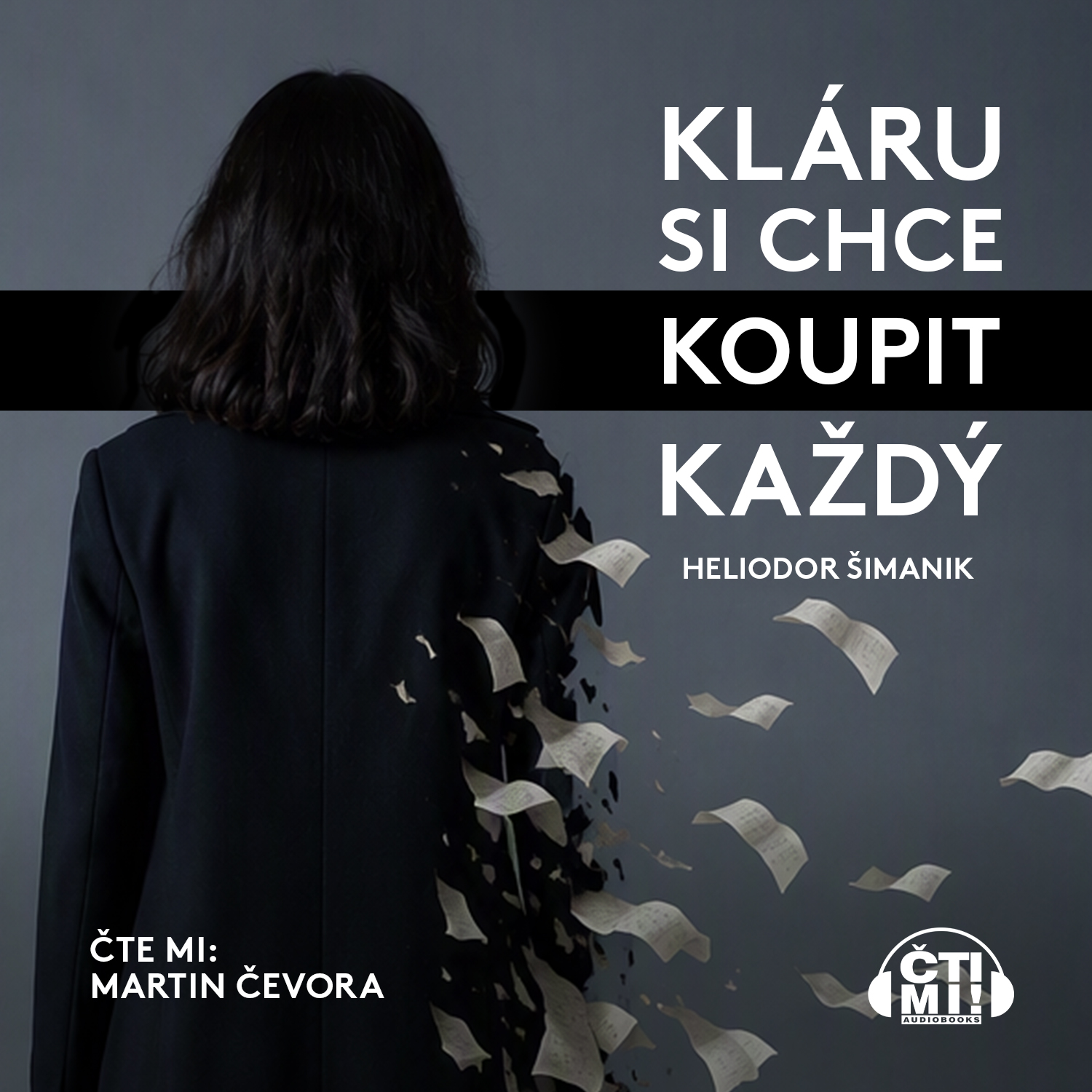 Kláru si chce koupit každý