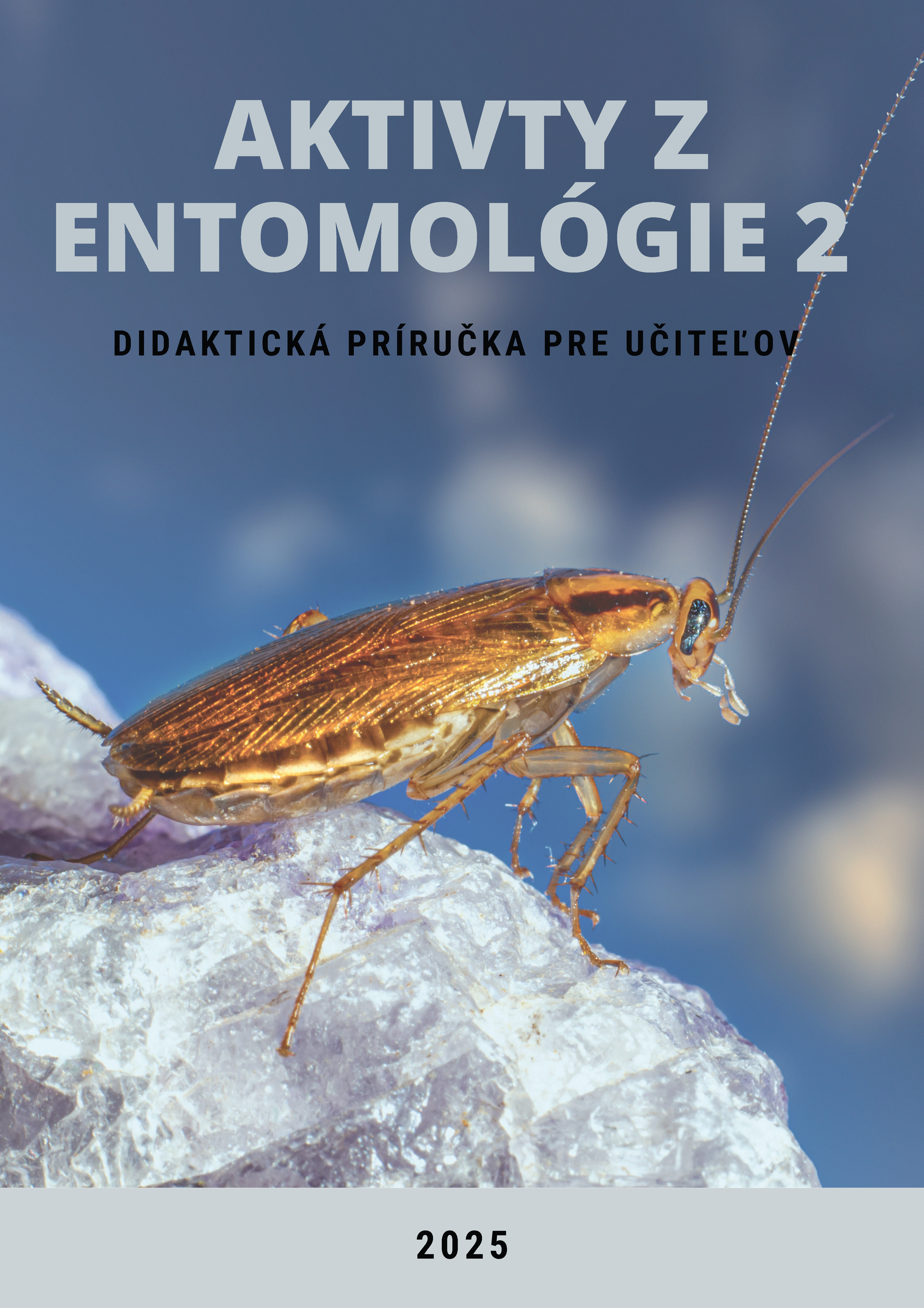 Aktivity z entomológie 2, Didaktická príručka pre učiteľov